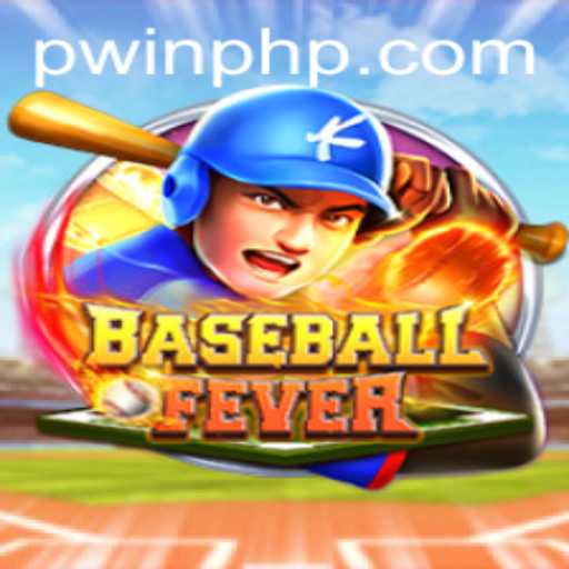 BaseballFever: The Ultimate Game Experience with PWIN PH