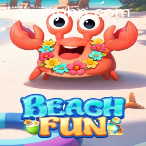 Discover the Exciting World of BeachFun: A Guide to Unleashing the Ultimate Gaming Experience