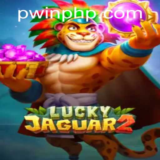 Exploring Luckyjaguar2: The Exciting World of PWIN PH Gaming