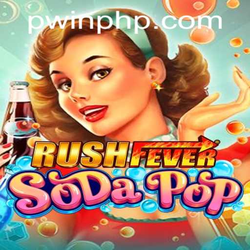 RushFeverSodaPop: A Refreshing Adventure in Gaming
